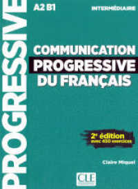 Communication progressive du français, Niveau intermédiaire, Livre avec 450 exercices + Audio-CD : Niveau intermédiaire. Schülerbuch + Audio-CD (Communication progressive du français) （2. Auflage. 2018. 207 S. 258 mm）