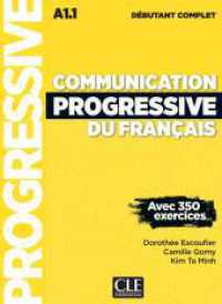 Communication progressive du français : Niveau débutant complet. Livre de l'élève avec ressources numériques （2025. 260 mm）