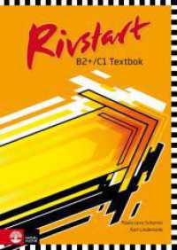 Rivstart, zweite Auflage. Rivstart B2/C1 : Kursbuch mit Audios （2. Aufl. 2017. m. zahlr. meist farb. Abb. 240 mm）