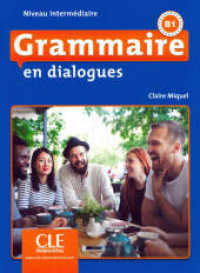 Grammaire en dialogues, Niveau intermédiaire - 2ème édition. Schülerbuch + mp3-CD + Online : Niveau B1 (Grammaire en dialogues) （2. Auflage. 2018. 128 S. 286 mm）
