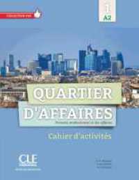 Quartier d'affaires. Bd.1 Quartier d'affaires 1 A2 : Niveau A2 (Collection Pro) （2016. 112 S. 285 mm）