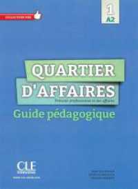 Quartier d'affaires. Bd.1 Quartier d'affaires 1 A2 : Niveau A2 (Collection Pro) （2016. 82 S. 286 mm）