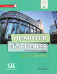 Quartier d'affaires. Bd.2 Quartier d'affaires 2 B1 : Niveau B1 (Collection Pro) （2016. 127 S. 284 mm）