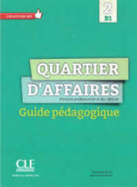 Quartier d'affaires. Bd.2 Quartier d'affaires 2 B1 : Niveau B1 (Collection Pro) （2016. 171 S. 285 mm）