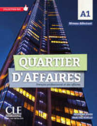 Quartier d'affaires A1 débutant : Livre de l'étudiant + DVD-ROM audio et vidéo inclus (Quartier d'affaires débutant) （2017. 285 mm）