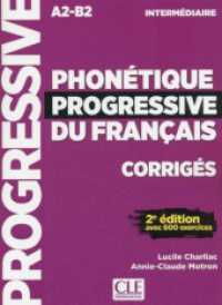 Phonétique Progressive du Français, Niveau intermédiaire, 2e édition, Corrigés : Niveau A2-B2 (Phonétique progressive du français) （2. Aufl. 2018. 40 S. 263 mm）