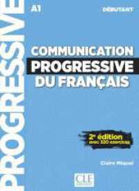 Communication progressive du français : Livre avec 320 ecercices. Livre avec 320 exercices + Audio-CD. Niveau A1 (Communication progressive du français) （2018. 144 S. 261 mm）