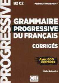 Grammaire progressive du français - Niveau perfectionnement : Niveau perfectionnement. Lösungsheft (Grammaire progressive) （2019. 80 S. 260 mm）