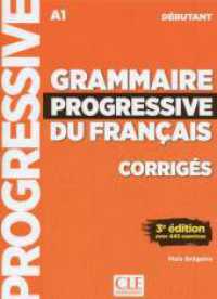 Grammaire progressive du français - Niveau débutant - 3ème édition : Niveau débutant - 3ème édition. Lösungsheft (Grammaire progressive) （2019. 40 S. 260 mm）