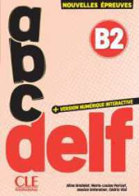 abc DELF B2 : 3e édition/Nouvelles épreuves. Cahier d'activités, audio en ligne et version numérique 100% interactive incluse (ABC DELF) （2025）