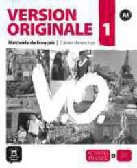 Version originale. Vol.1 Version originale 1 A1 : Méthode de français. Arbeitsbuch mit Audio-CD （2010. 79 S. m. Abb. 271 mm）