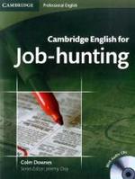 Cambridge English for Job Hunting, w. 2 Audio-CDs : Level B1+ (Cambridge Professional English) （Repr. 2012. 112 p. w. col. figs. 247 mm）