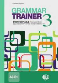 Grammar Trainer. Book.3 Elementary/Pre-Intermediate A2/B1 : Photocopiable Resource Book. Buch （2010. 80 p. 297 mm）