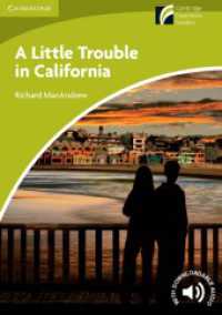 A Litttle Trouble in California, w. CD-ROM/Audio-CD : Englische Lektüre für das 1. und 2. Lernjahr. Paperback with downloadable audio. Niveau A1-A2 (Cambridge Experience Readers) （2015. 48 S. 210 mm）