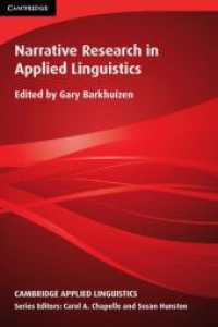 Narrative Research in Applied Linguistics (Cambridge Applied Linguistics) （2014. 274 S. 229 mm）