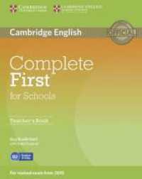 Complete First for Schools. Teacher's Book (Cambridge English) （2014. 112 S. w. ill. 278 mm）