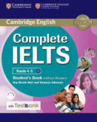 Complete IELTS - Bands 4-5 B1. Student's Book without answers， with CD-ROM and Testbank : Bands 4-5 B1. Student's Book without answers with CD-ROM with Testbank (Cambridge English)