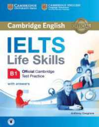IELTS Life Skills Official Cambridge Test Practice B1 : Student's Book with answers and downloadable Audio (Cambridge English)