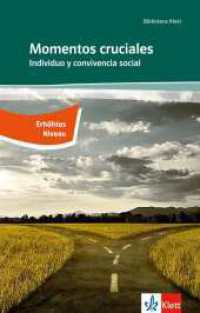 Momentos cruciales - Erhöhtes Anforderungsniveau : Individuo y convivencia social. Spanische Lektüre für das 3., 4., 5. und 6. Lernjahr. (Niveau (B2+). Originaltext mit Annotationen (Biblioteca Klett) （2014. 127 S. 198 mm）