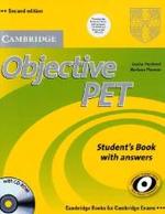 Objective PET (Second edition). Student's Book (with answers), w. CD-ROM (Cambridge Books for Cambridge Exams) （2010）