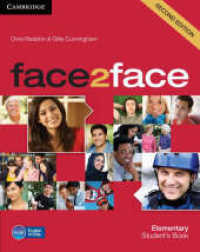 face2face, Second edition. face2face A1-A2 Elementary, 2nd edition : Elementary. Student's Book （2nd ed. 2016. 168 p. w. col. ill. 277 mm）