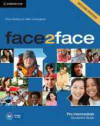 face2face, Second edition. face2face B1 Pre-intermediate, 2nd edition : Student's Book （2nd ed. 2012. 168 p. w. col. ill. 276 mm）