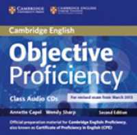 Objective Proficiency (Second Edition). 2 Class Audio-CDs : 172 Min. (Cambridge English) （2nd ed. 2013. 143 mm）