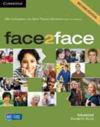 face2face, Second edition. face2face C1 Advanced, 2nd edition : Advanced. Student's Book （2nd ed. 2013. 176 p. w. col. ill. 277 mm）