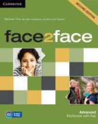 face2face, Second edition. face2face C1 Advanced, 2nd edition : Niveau C1 （2nd ed. 2013. 88 p. 277 mm）