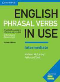 English Phrasal Verbs in Use Intermediate 2nd Edition : Book with answers (English Phrasal Verbs in Use) （2nd ed. 2017. 200 S. 264 mm）