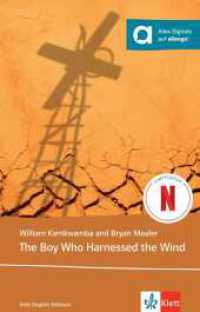 The Boy Who Harnessed the Wind : Lektüre mit digitalen Extras (Klett English Readers) （2023. 208 S. 198 mm）