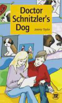 Doctor Schnitzler's Dog : Englische Lektüre für das 2. Lernjahr. Niveau A1 (Teen Readers, Level 1) （Neuaufl. 2012. 60 S. m. Illustr. v. Michael M. Soerensen. 190 mm）