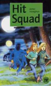 Hit Squad : 650 words. Text in English. Englische Lektüre für das 3. Lernjahr (Teen Readers, Level 2) （2006. 64 S. 190 mm）