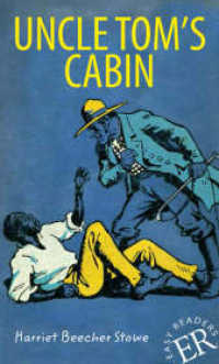 Uncle Tom's Cabin : Text in Englisch. Mit Annotationen. Level C/Niveau A2. Lektüre für das 3. und 4. Lernjahr (Easy Readers (Englisch)) （2014. 127 S. 190 mm）