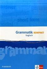 Grammatik Kompakt Englisch : Arbeitsheft Klasse 8 - 10 （2008. 96 S. m. Illustr. 297.00 mm）