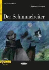 Der Schimmelreiter, m. Audio-CD : Deutsche Lektüre für das GER-Niveau B1. Lektüre mit Audio-CD (Lesen und Üben, Niveau Drei) （2006. 64 S. 210 mm）