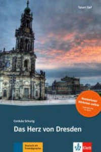 Das Herz von Dresden, m. Online-Angebot : Deutsche Lektüre für das GER-Niveau B1. Mit Annotationen und Audio-Download. Kostenloser Hörkrimi online (Zugangscode im Buch) (TATORT DaF) （2013. 48 S. 205 mm）