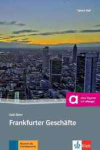 Frankfurter Geschäfte, m. Online-Angebot : Deutsch als Fremdsprache. Niveau A2/B1. Kostenloser Hörkrimi online (Zugangscode im Buch) (TATORT DaF, Hörkrimi) （2014. 48 S. 205 mm）
