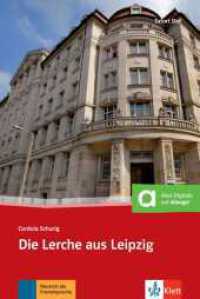 Die Lerche aus Leipzig : Deutsche Lektüre für das GER-Niveau A2-B1 mit Audiofiles zum Download. Lektüre mit Audios. Kostenloser Hörkrimi online (Zugangscode im Buch) (TATORT DaF, Hörkrimi) （1., Aufl. 2014. 48 S. m. zahlr. farb. Abb. 205 mm）