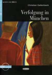 Verfolgung in München, m. Audio-CD : Deutsche Lektüre für das GER-Niveau A2. Lektüre mit Audio-CD (Lesen und Üben, Niveau Zwei) （2009. 96 S. 211 mm）