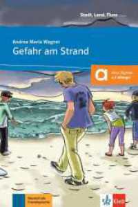 Gefahr am Strand : Deutsch als Fremdsprache mit Online-Angebot. Niveau A1 (Stadt, Land, Fluss ...) （2013. 32 S. 208 mm）