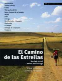 El Camino de las Estrellas : Un viaje por el Camino de Santiago. Spanische Lektüre für das 4. Lernjahr. Niveau B1 （2010. 136 S. 195 mm）