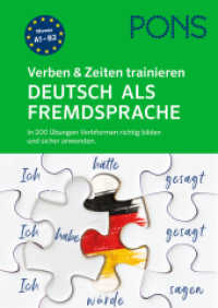 PONS Verben & Zeiten trainieren Deutsch als Fremdsprache : In 200 &Uuml;bungen Verbformen richtig bilden und sicher anwenden. Niveau A1-B2 (PONS Verben & Zeiten trainieren) （5. Aufl. 2020. 144 S. 230 mm）