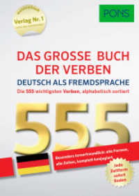 PONS Das große Buch der Verben Deutsch als Fremdsprache : Die 555 wichtigsten Verben alphabetisch sortiert (PONS Das große Buch der Verben)