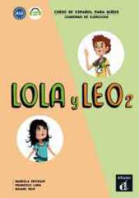 Lola y Leo - Cuaderno de ejercicios Vol.2 : Curso de español para niños. Niveau A1.2 + MP3 descargable (Lola y Leo .2) （2017. 96 S. 298 mm）