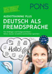 PONS Audiotraining Plus Deutsch als Fremdsprache， MP3-CD + Begleitbuch : Für Anfänger und Fortgeschrittene - hören， leichter verstehen u. besser sprechen. Niveau A1-B1 (PONS Audiotraining Plus)
