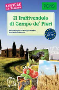 PONS Lektüre in Bildern Italienisch - Il fruttivendolo di Campo de' Fiori : 20 typische italienische Kurzgeschichten zum Sprachenlernen. Niveau A2-B1 (PONS Lektüre in Bildern)