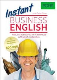 PONS Instant Business English : Alles， was du brauchst， um deinen Job auf Englisch zu überleben (PONS Instant)