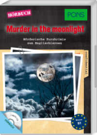 Murder in the Moonlight, 1 MP3-CD : Mörderische Hörkrimis zum Englischlernen. Niveau B1. 160 Min. (PONS Hörbuch) （2015. 80 S. Beil.: Begleiheft. 191 mm）