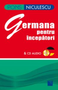PONS Germana pentru incepatori， m. Audio-CD : Sprachkurs Deutsch - Hauptsprache Rumänisch. Deutschkurs